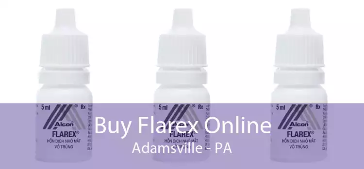 Buy Flarex Online Adamsville - PA