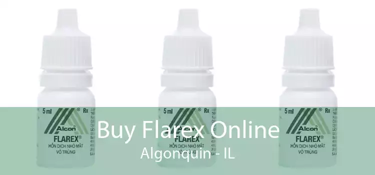 Buy Flarex Online Algonquin - IL