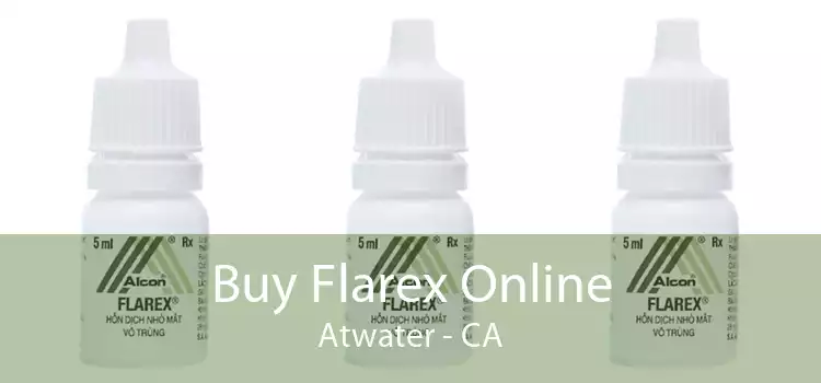 Buy Flarex Online Atwater - CA