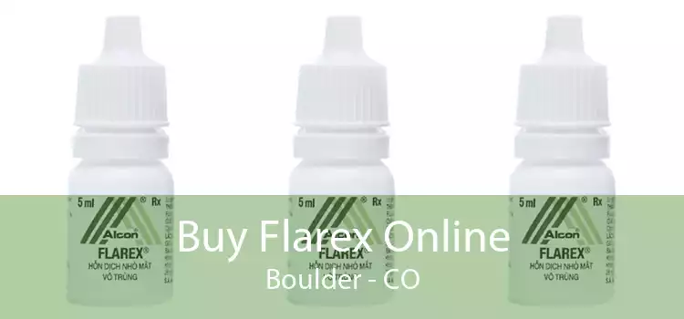 Buy Flarex Online Boulder - CO
