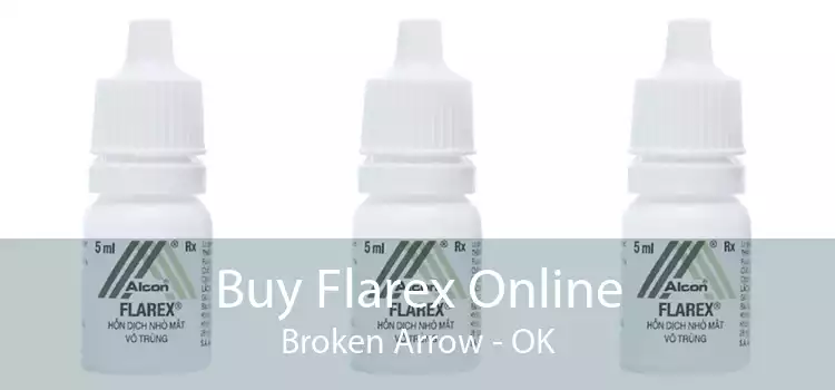 Buy Flarex Online Broken Arrow - OK