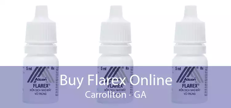 Buy Flarex Online Carrollton - GA