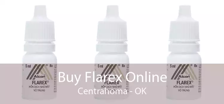 Buy Flarex Online Centrahoma - OK