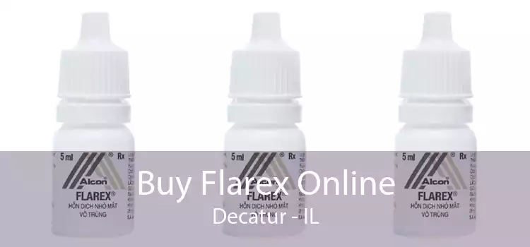 Buy Flarex Online Decatur - IL