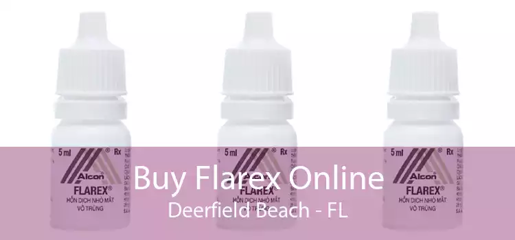 Buy Flarex Online Deerfield Beach - FL