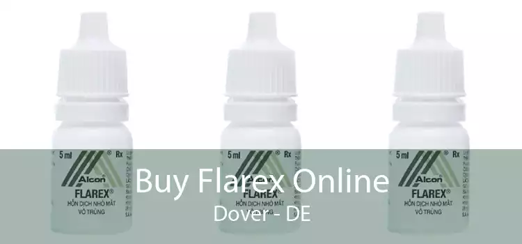 Buy Flarex Online Dover - DE