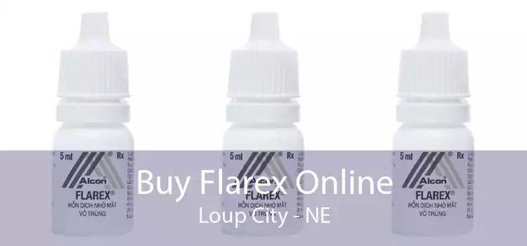 Buy Flarex Online Loup City - NE