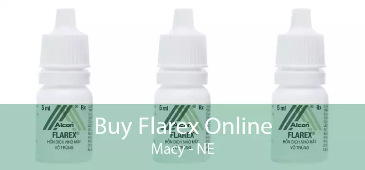 Buy Flarex Online Macy - NE