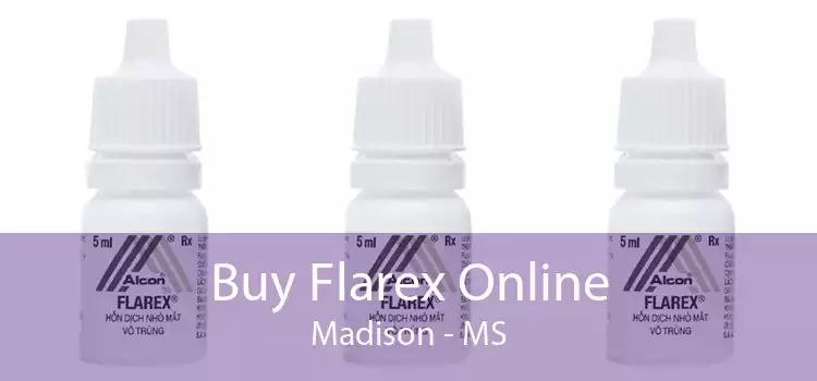 Buy Flarex Online Madison - MS
