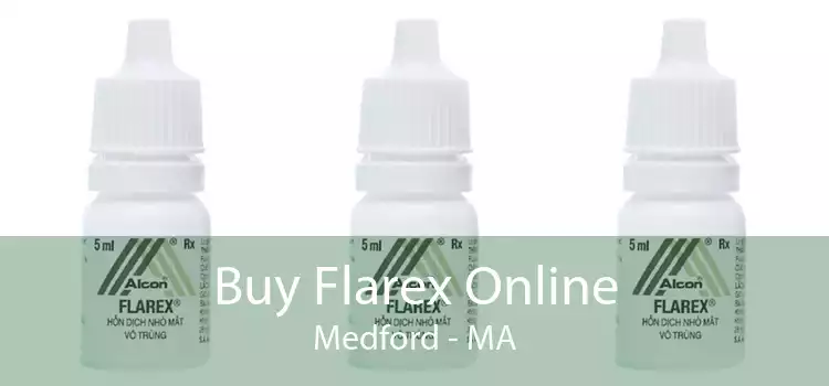Buy Flarex Online Medford - MA