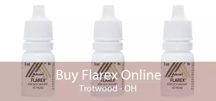 Buy Flarex Online Trotwood - OH