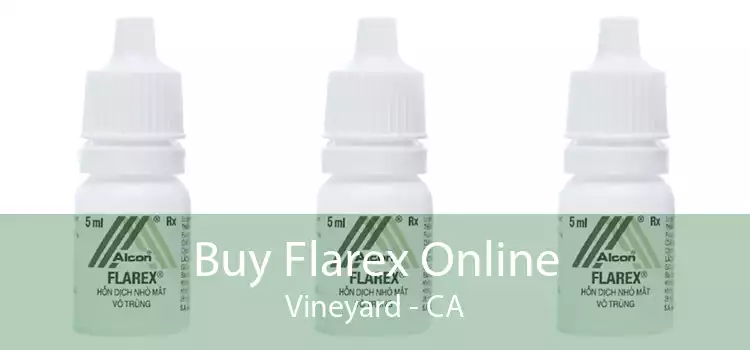 Buy Flarex Online Vineyard - CA
