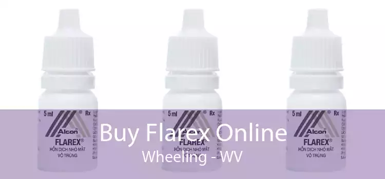 Buy Flarex Online Wheeling - WV